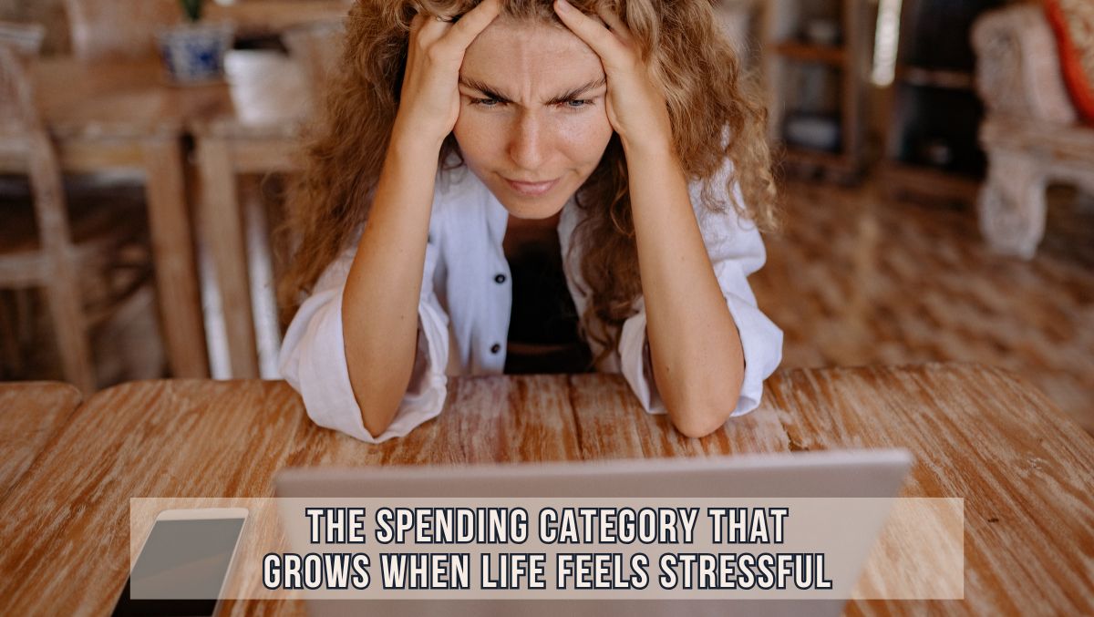 The Spending Category That Grows With Stress