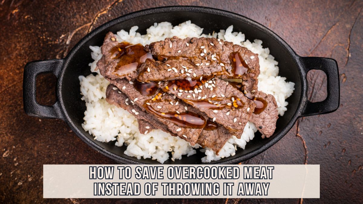 Rescue Dried Out Overcooked Meat