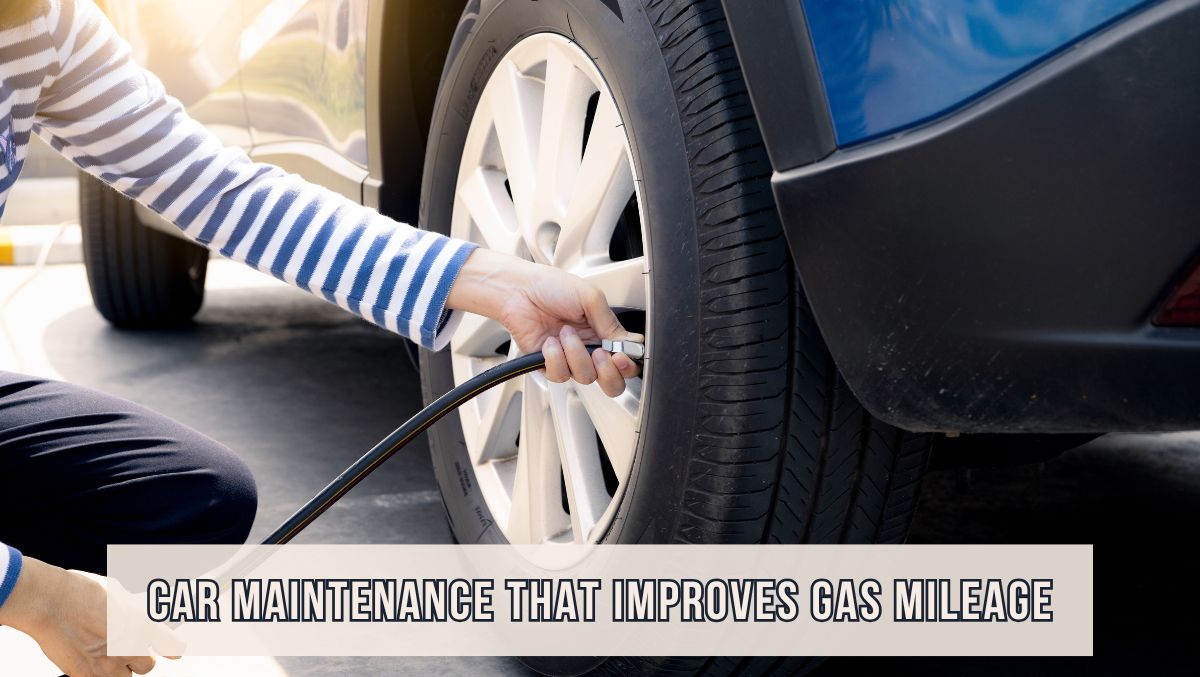 Car Maintenance That Improves Gas Mileage