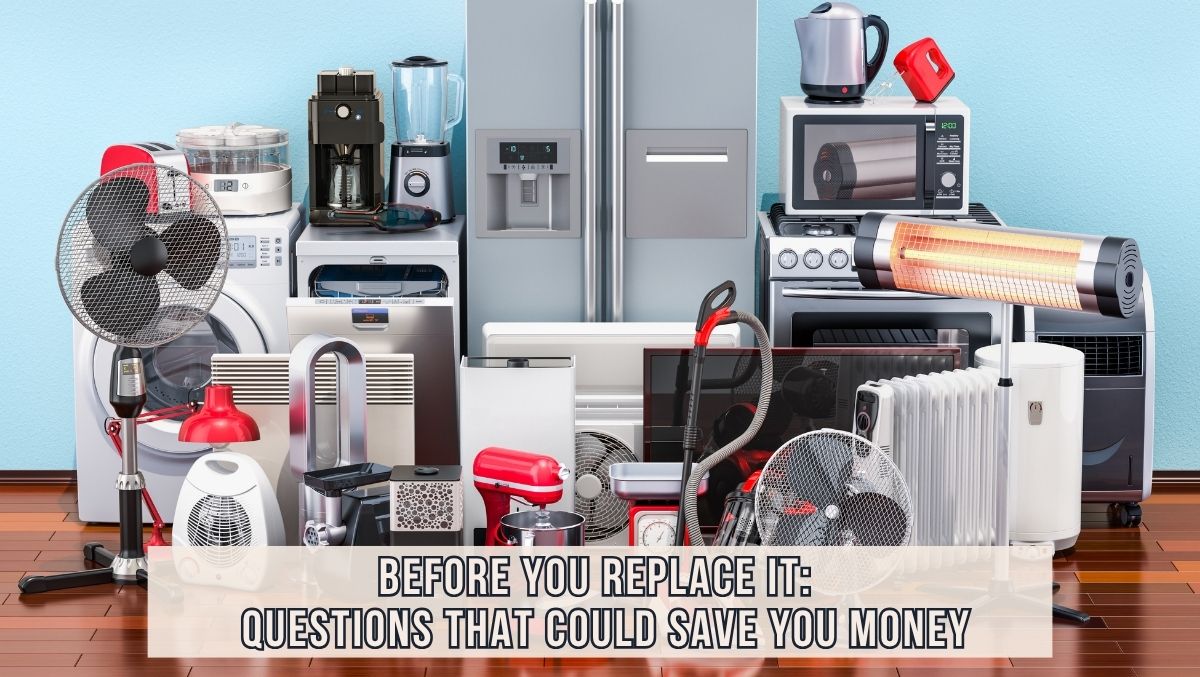Before You Replace It: 10 Questions